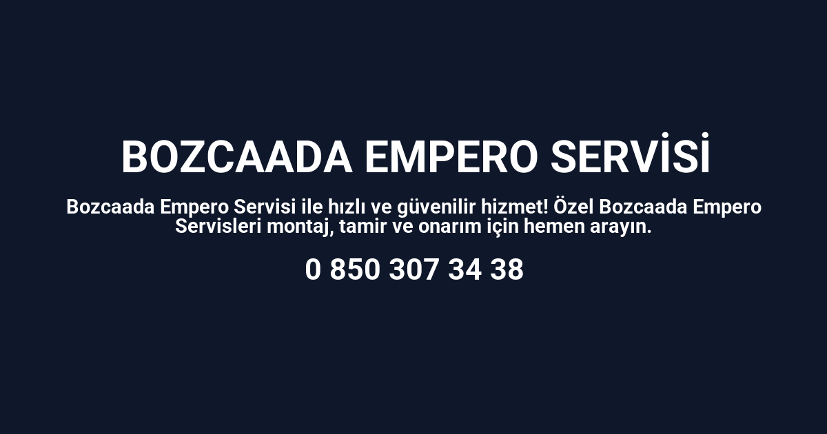 Bozcaada Empero Servisi
